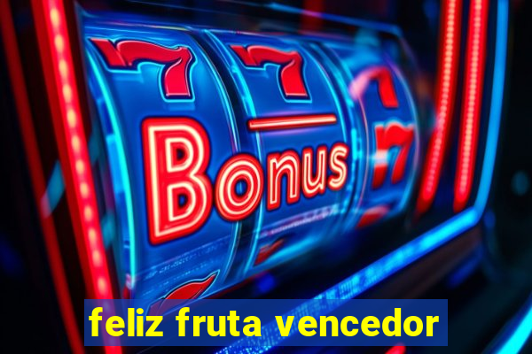 feliz fruta vencedor