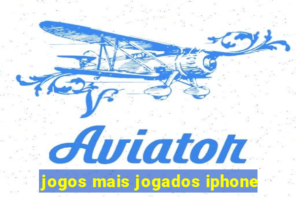 jogos mais jogados iphone