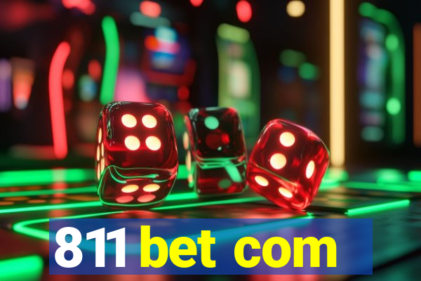 811 bet com