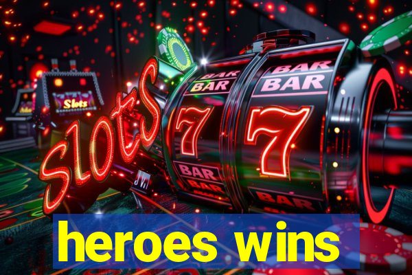 heroes wins