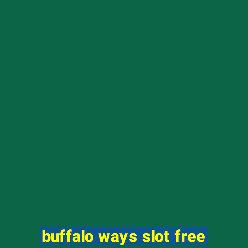 buffalo ways slot free