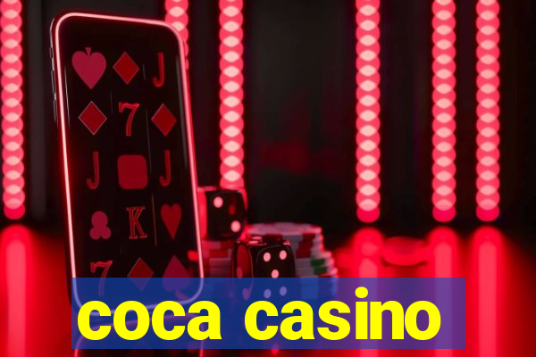 coca casino