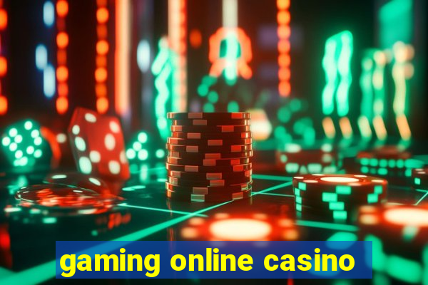 gaming online casino