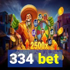 334 bet