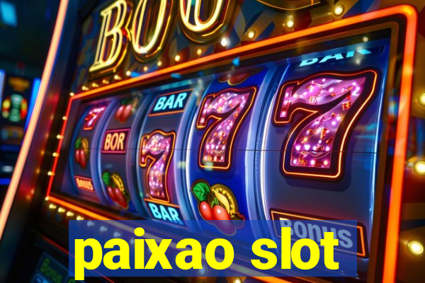 paixao slot