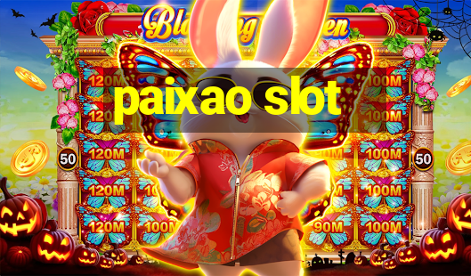 paixao slot