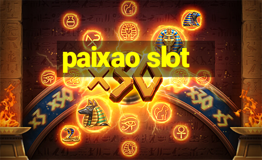 paixao slot