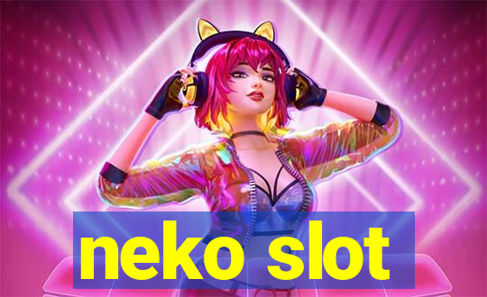 neko slot