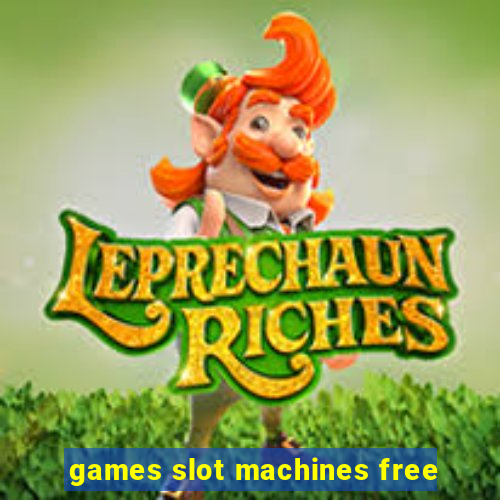 games slot machines free