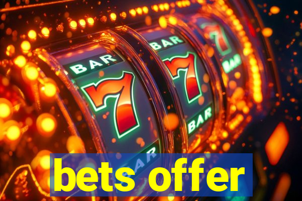 bets offer