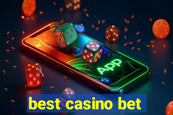 best casino bet