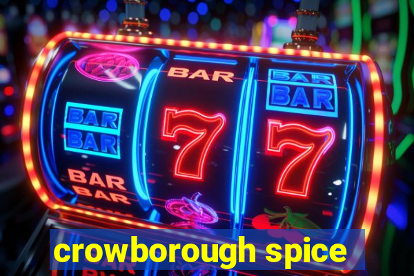 crowborough spice