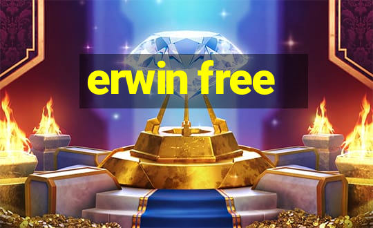 erwin free