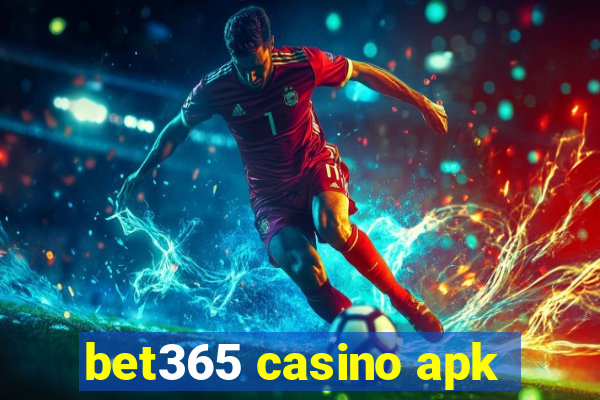 bet365 casino apk