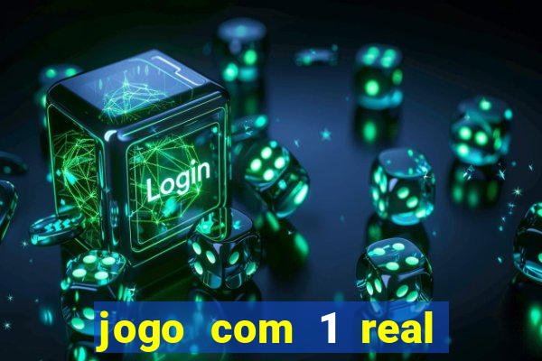 jogo com 1 real de deposito