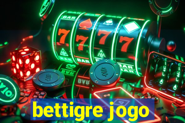 bettigre jogo