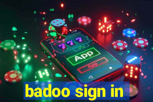 badoo sign in