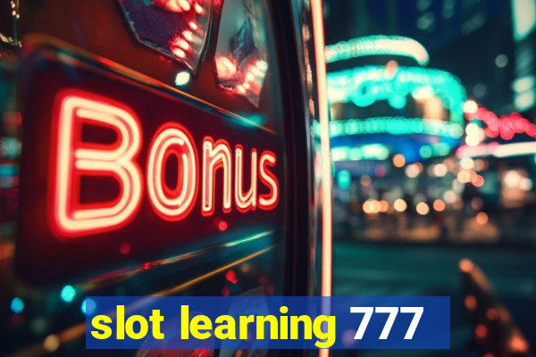 slot learning 777