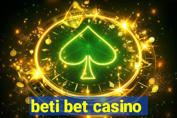 beti bet casino