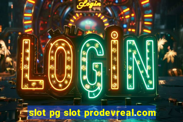 slot pg slot prodevreal.com