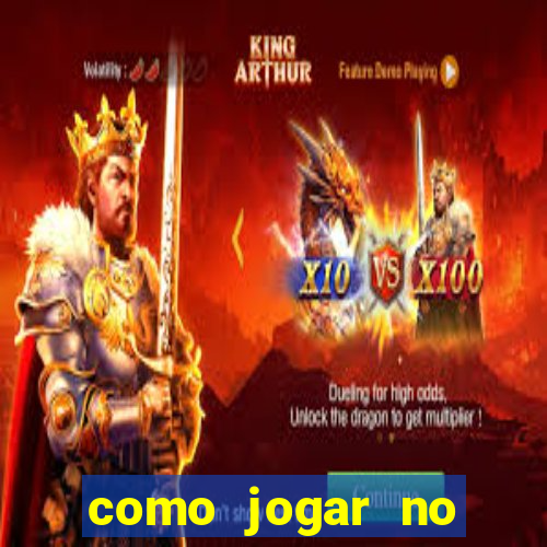 como jogar no cassino online