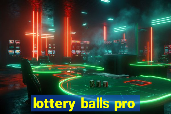 lottery balls pro