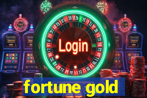 fortune gold