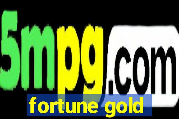 fortune gold