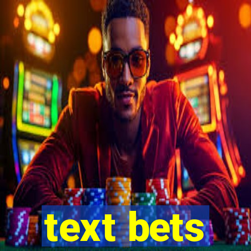 text bets