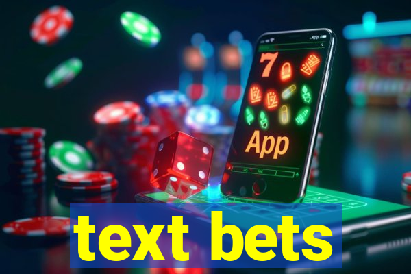 text bets