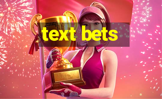 text bets