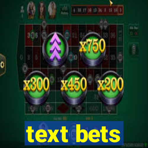 text bets