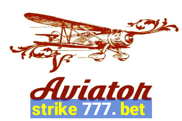 strike 777. bet