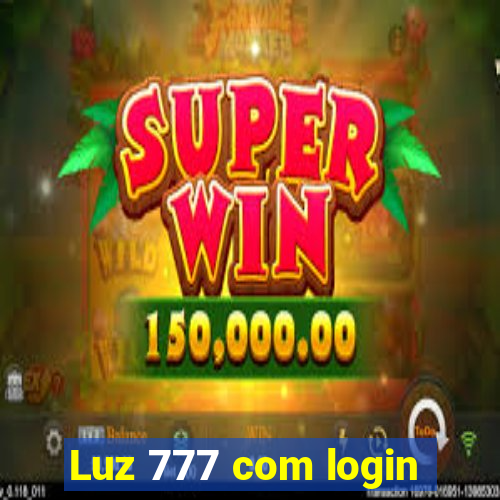 Luz 777 com login