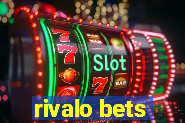 rivalo bets