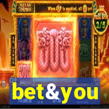 bet&you