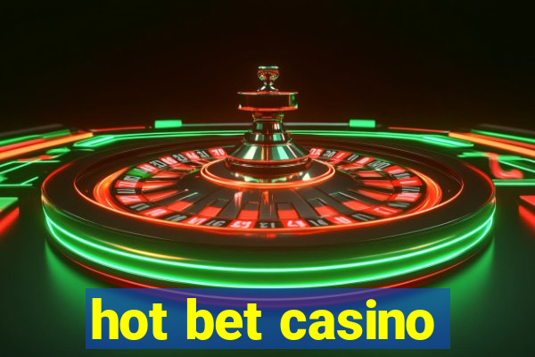 hot bet casino