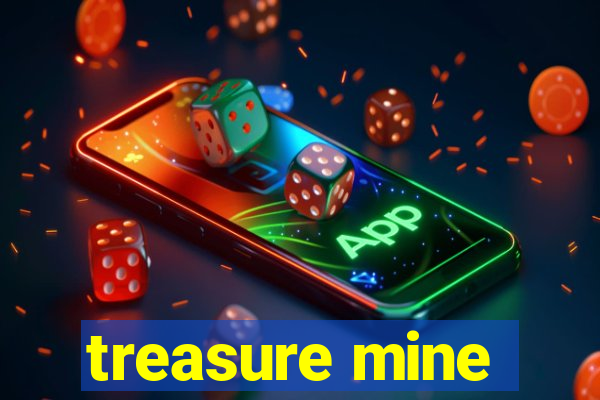 treasure mine