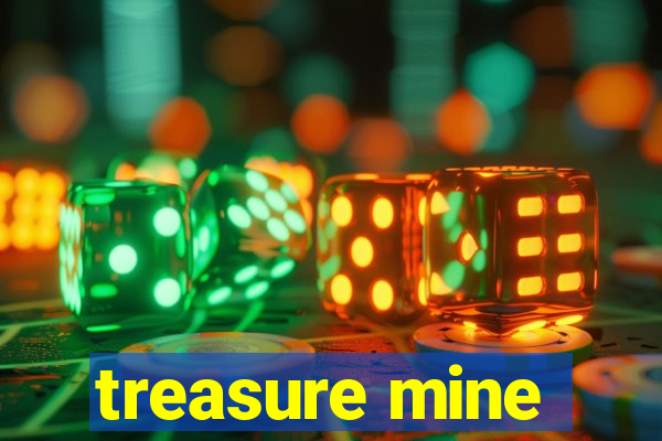 treasure mine