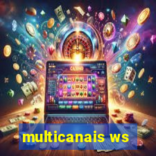 multicanais ws