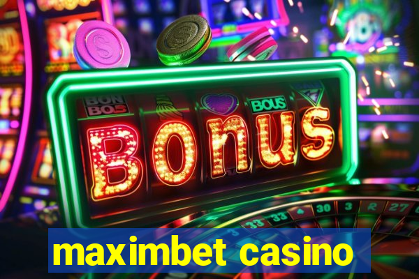 maximbet casino