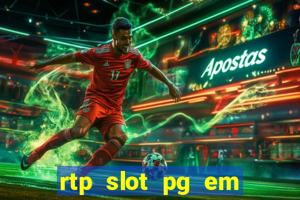 rtp slot pg em tempo real