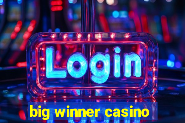 big winner casino