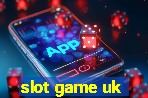 slot game uk