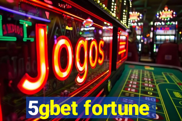 5gbet fortune