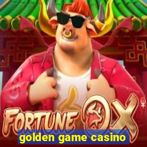 golden game casino