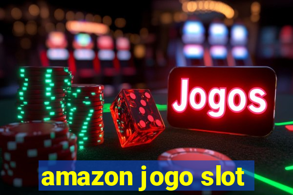 amazon jogo slot