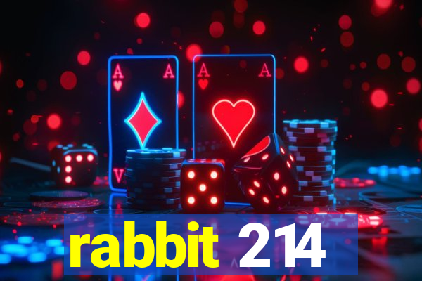 rabbit 214