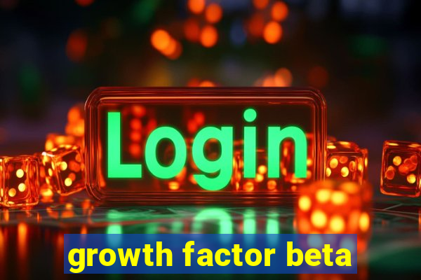 growth factor beta