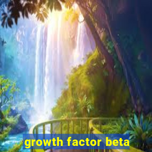 growth factor beta